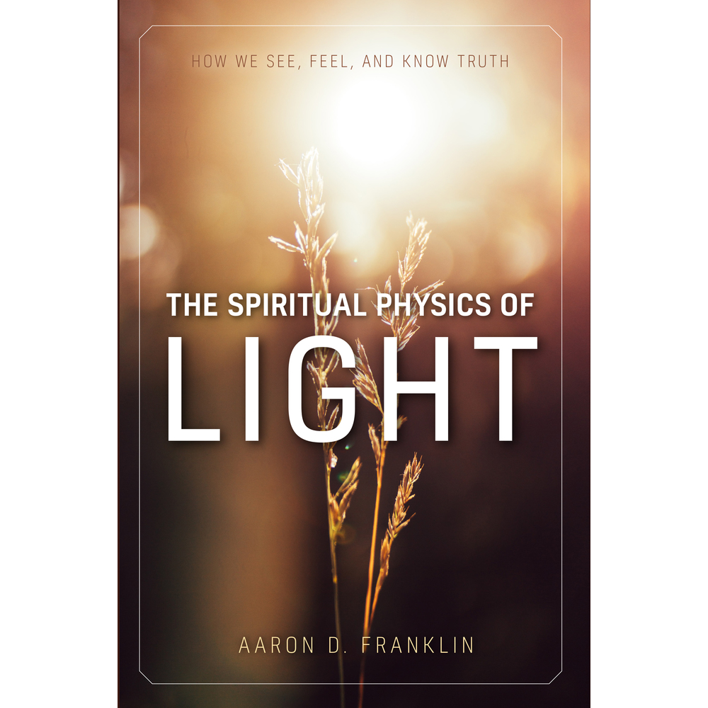The Spiritual Physics of Light